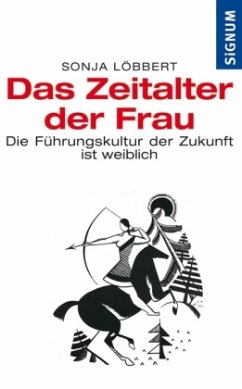 Das Zeitalter der Frau - Löbbert, Sonja