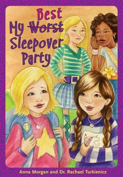 My Worst/Best Sleepover Party - Morgan, Anna; Turkienicz, Rachael