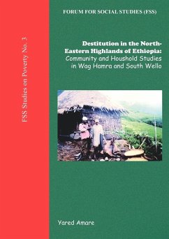 Destitution in the North-Eastern Highlands of Ethiopia - Amare, Yared