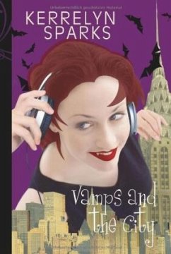 Vamps and the City / Vampirreihe Bd.2 - Sparks, Kerrelyn