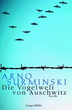 Die Vogelwelt von Auschwitz - Surminski, Arno