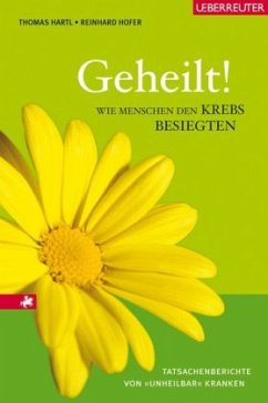 Geheilt! - Hartl, Thomas;Hofer, Reinhard