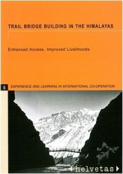 Trail Bridge Building in the Himalayas: Enhanced Access, Improved Livelihoods - Tuladhar, Artha