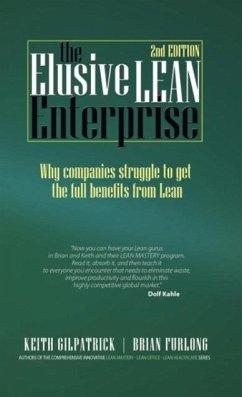 The Elusive Lean Enterprise (2nd Edition) - Gilpatrick, Keith; Furlong, Brian