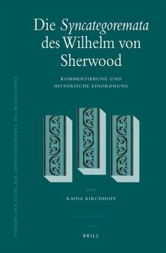 Die Syncategoremata Des Wilhelm Von Sherwood - Kirchhoff, Raina