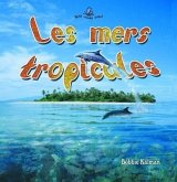 Les Mers Tropicales (Tropical Oceans)