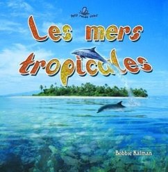 Les Mers Tropicales (Tropical Oceans) - Macaulay, Kelly