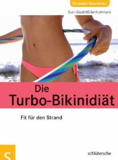 Die Turbo-Bikinidiät - Müller-Nothmann, Sven-David