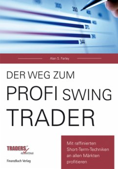 Der Weg zum Profi-Swing-Trader - Farley, Alan S.