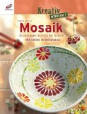 Mosaik, Grundlagen Schritt für Schritt