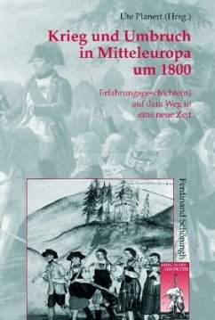 Krieg und Umbruch in Mitteleuropa um 1800 - Planert, Ute (Hrsg.)