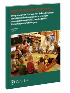 Integration von Kindern mit Behinderungen, Verhaltensschwierigkeiten und einem besonderen erzieherischen Bedarf in Kinde - Vogt, Rudolf
