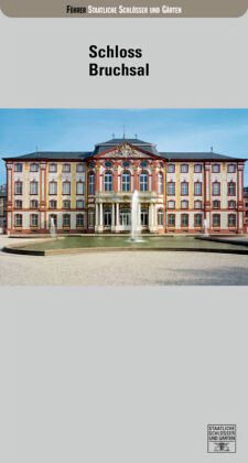 Schloss und Schlossgarten Bruchsal Schloss und Schlossgarten Bruchsal