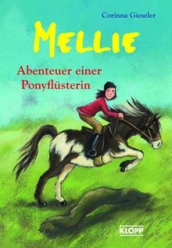 Abenteuer einer Ponyflüsterin / Mellie Sammelbd. - Gieseler, Corinna