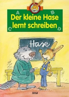 Der kleine Hase lernt schreiben - Pautner, Norbert