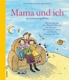 Mama und ich