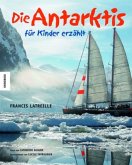 Die Antarktis für Kinder erzählt