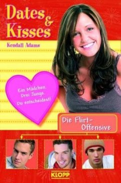 Dates & Kisses - Die Flirt-Offensive - Adams, Kendall