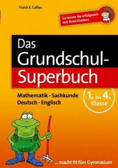 Das Grundschul-Superbuch - Callies, Frank E.