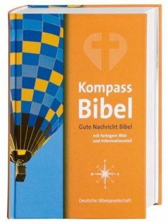 Kompass-Bibel - Gute Nachricht Bibel mit farbigem Bild- und Informationsteil (Nr.1696)