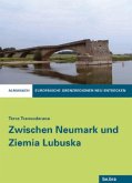 Terra Transoderana - Zwischen Neumark und Ziemia Lubuska Terra Transoderana - Zwischen Neumark und Ziemia Lubuska