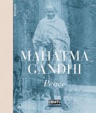 Mahatma Gandhi - Peace Mahatma Gandhi - Peace
