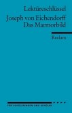 Lektüreschlüssel Joseph von Eichendorff 'Das Marmorbild'