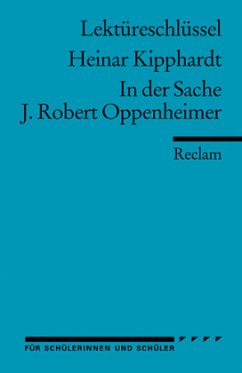 Lektüreschlüssel Heinar Kipphardt 'In der Sache J. Robert Oppenheimer'