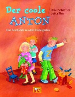 Der coole Anton - Scheffler, Ursel; Timm, Jutta