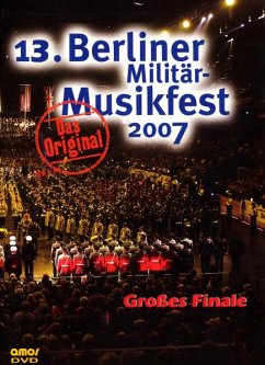 13. Berliner Miltärmusikfest - Diverse Internationale Militärorchester