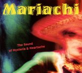 Mariachi-The Sound Of Hysteria And Heartache