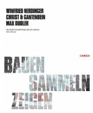 Bauen, Sammeln, Zeigen