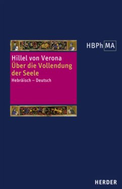 Herders Bibliothek der Philosophie des Mittelalters 1. Serie / Herders Bibliothek der Philosophie des Mittelalters (HBPhMA) 17 - Hillel von Verona