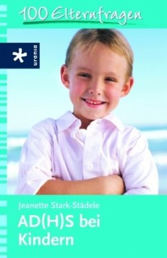 AD(H)S bei Kindern - Stark-Städele, Jeanette