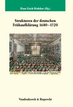 Strukturen der deutschen Frühaufklärung 1680-1720 - Bödeker, Hans Erich (Hrsg.)