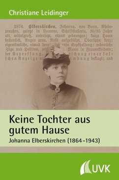 Keine Tochter aus gutem Hause - Leidinger, Christiane