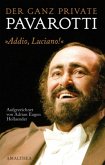 Der ganz private Pavarotti