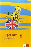 Tiger Tom ab Klasse 1. Activity Book 1. Schuljahr. Nordrhein-Westfalen und Hamburg