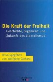 Die Kraft der Freiheit