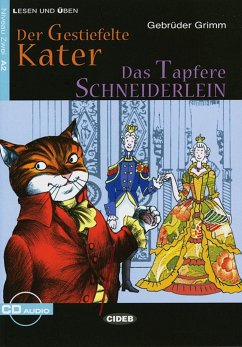 Der Gestiefelte Kater / Das Tapfere Schneiderlein - Grimm, Wilhelm; Grimm, Jacob