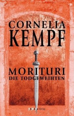 Morituri - Die Todgeweihten - Kempf, Cornelia