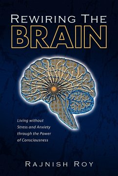 Rewiring the Brain Rewiring the Brain
