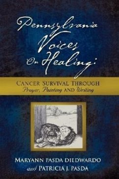 Pennsylvania Voices on Healing - Diedwardo, Maryann Pasda; Pasda, Patricia J.