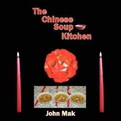 The Chinese Soup Kitchen - Mak, John