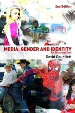 Media, Gender and Identity - Gauntlett, David (University of Westminster, UK)