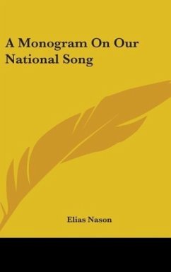 A Monogram On Our National Song - Nason, Elias