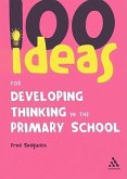 100 Ideas for Developing Thinking in the Primary School