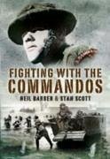Fighting with the Commandos - Barber, Neil; Scott, Stan