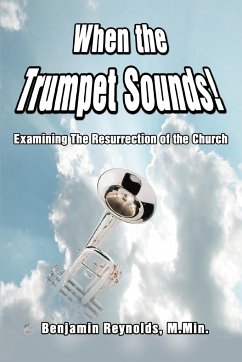 When the Trumpet Sounds! - Reynolds, Benjamin