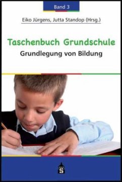 Grundlegung von Bildung / Taschenbuch Grundschule Bd.3 - Jürgens, Eiko / Standop, Jutta (Hrsg.)